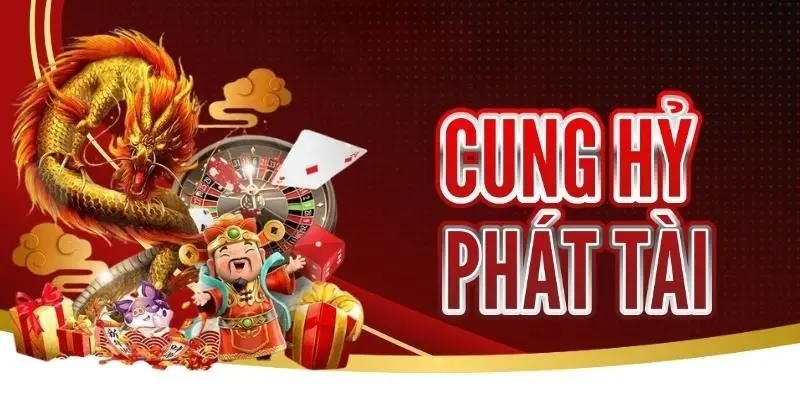 Game cung hỷ phát tài giải thưởng khủng