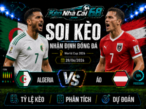Đội hình dự kiến trước trận Algeria vs Áo